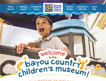 Tablet Screenshot of bayoucountrychildrensmuseum.org